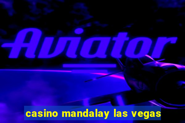 casino mandalay las vegas