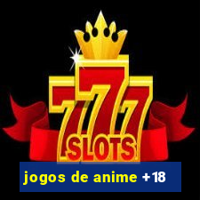 jogos de anime +18