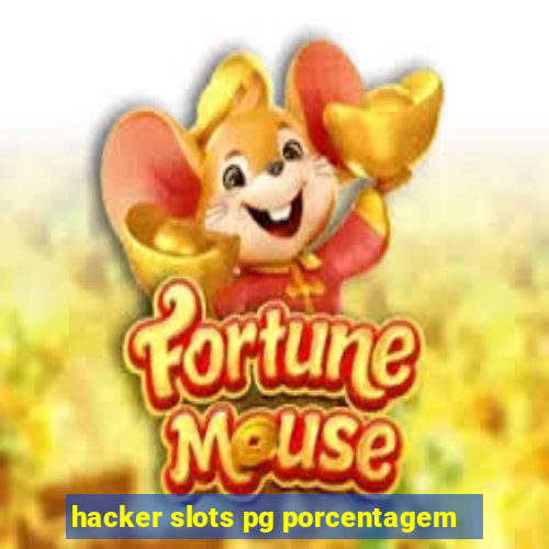 hacker slots pg porcentagem