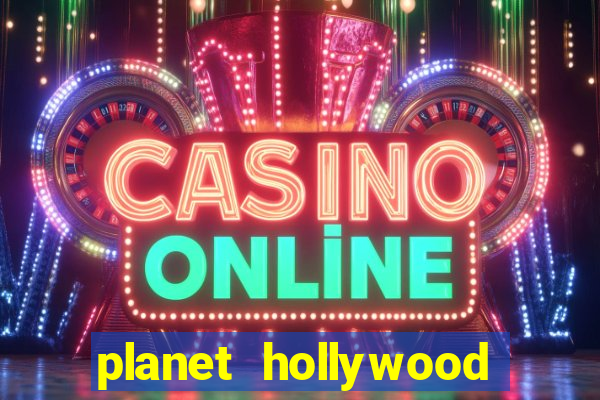 planet hollywood resort & casino vegas