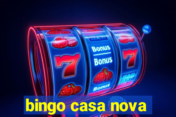 bingo casa nova