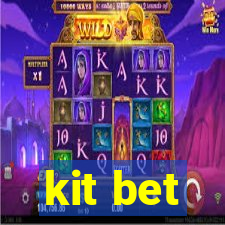 kit bet