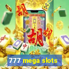 777 mega slots