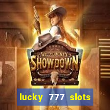 lucky 777 slots real money