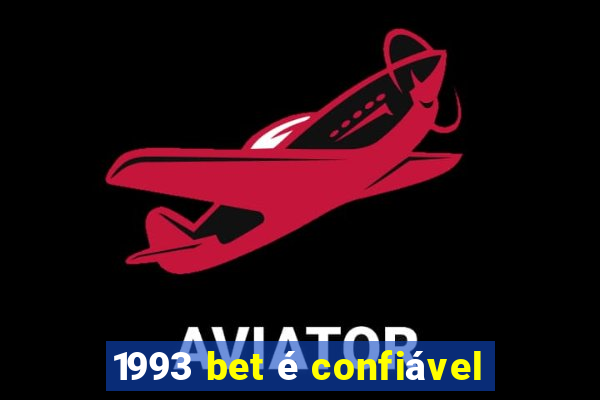 1993 bet é confiável