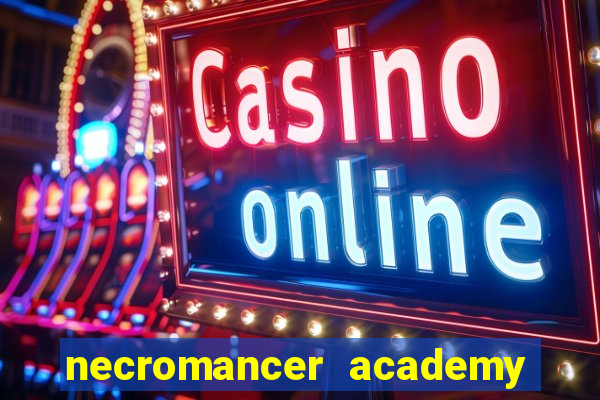 necromancer academy pt br