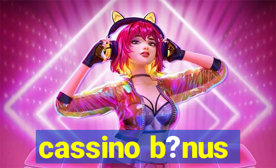 cassino b?nus