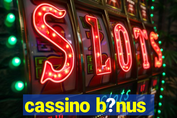 cassino b?nus