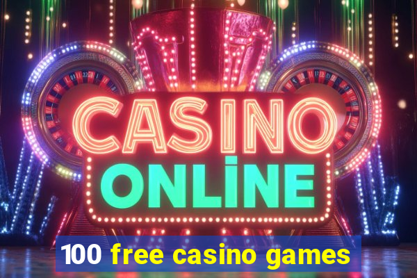 100 free casino games