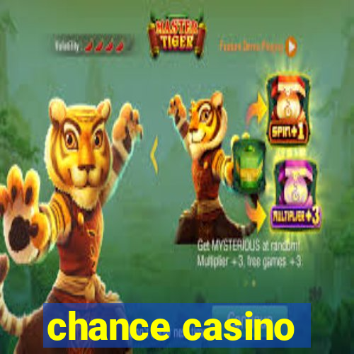 chance casino