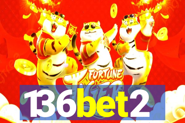 136bet2