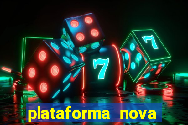 plataforma nova pagando no cadastro casino