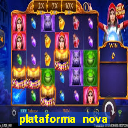 plataforma nova pagando no cadastro casino