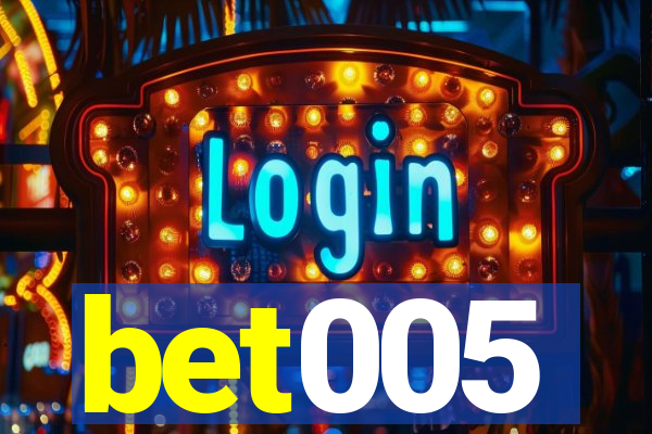 bet005