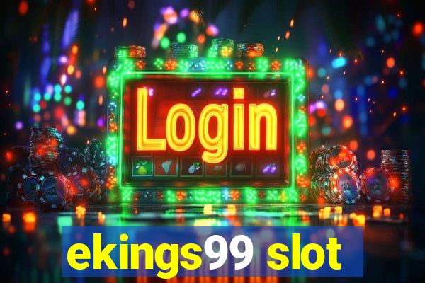 ekings99 slot