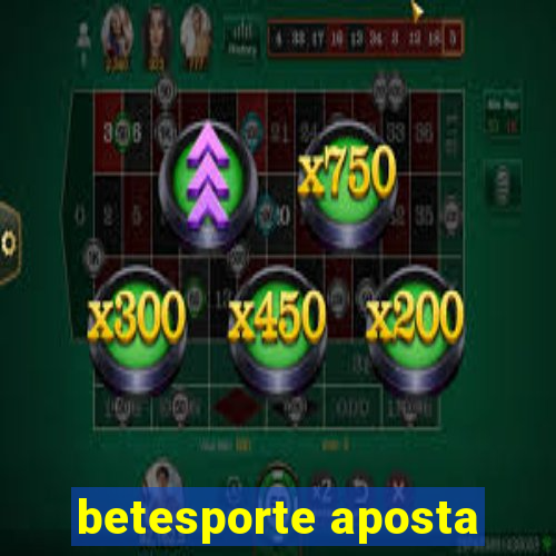 betesporte aposta