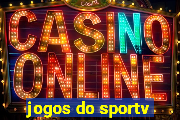 jogos do sportv