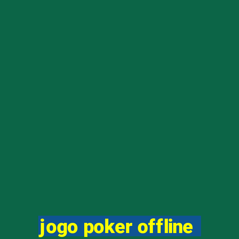 jogo poker offline