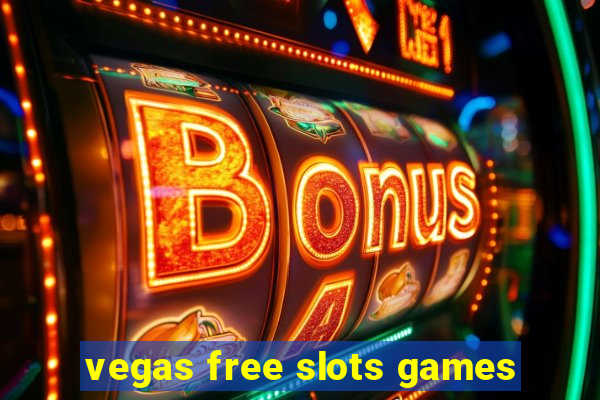 vegas free slots games