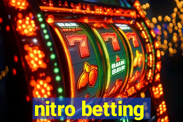 nitro betting