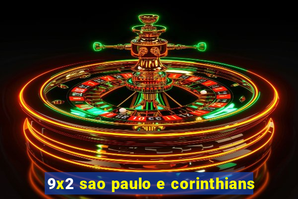 9x2 sao paulo e corinthians