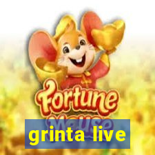 grinta live