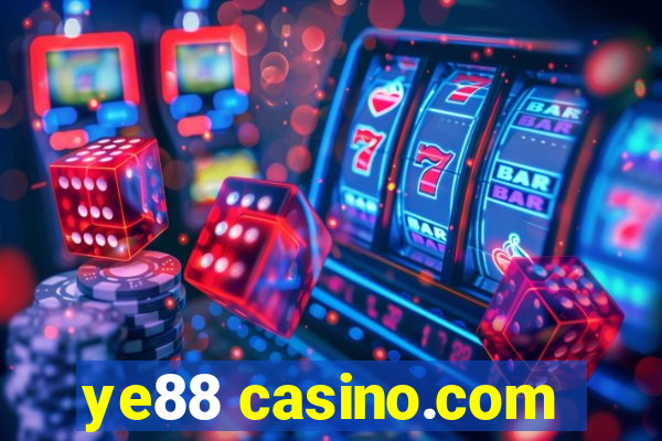 ye88 casino.com