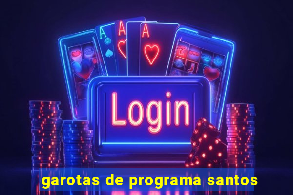 garotas de programa santos