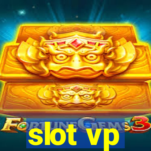 slot vp