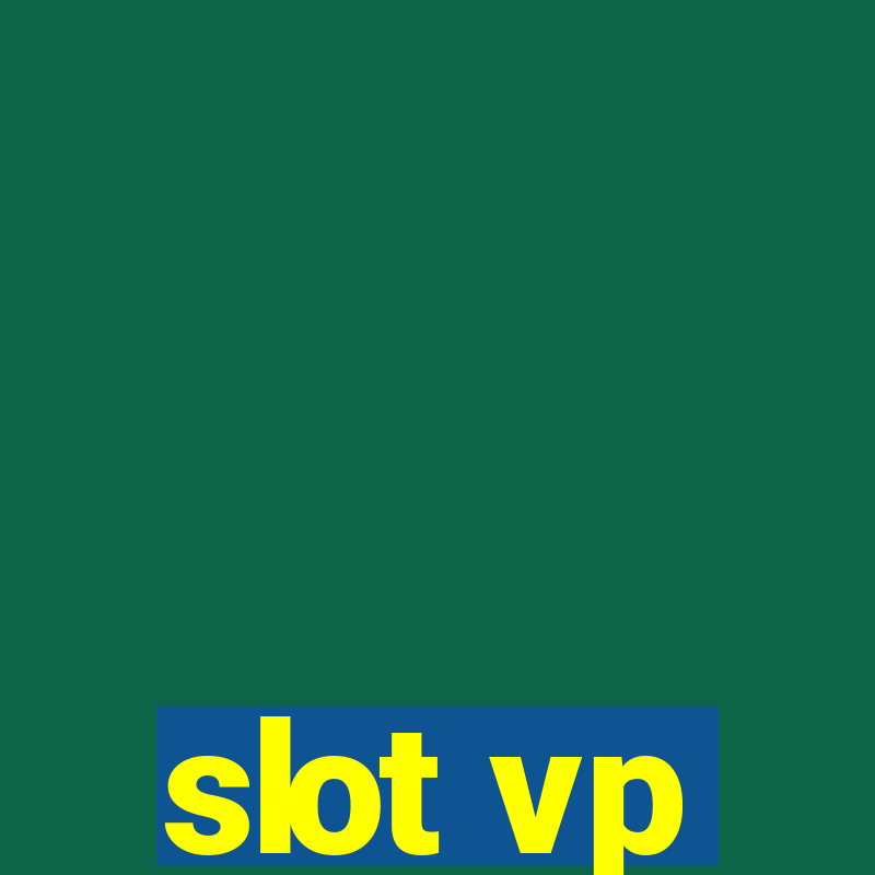 slot vp