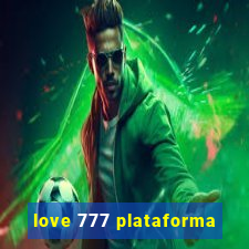 love 777 plataforma