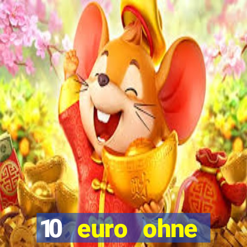 10 euro ohne einzahlung casino 2021