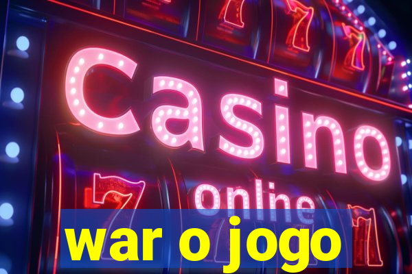 war o jogo