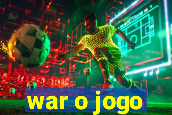 war o jogo