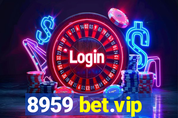 8959 bet.vip