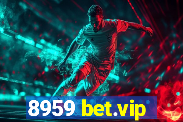 8959 bet.vip