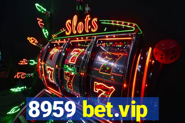 8959 bet.vip