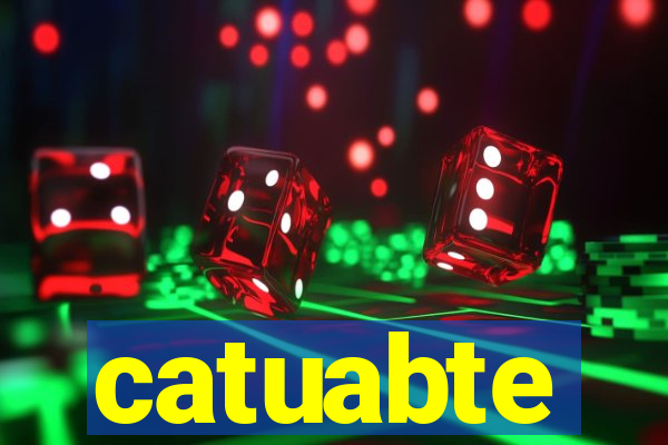 catuabte