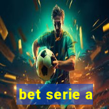 bet serie a