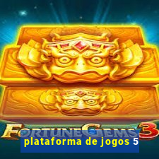 plataforma de jogos 5