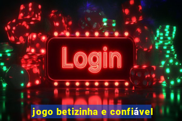 jogo betizinha e confiável