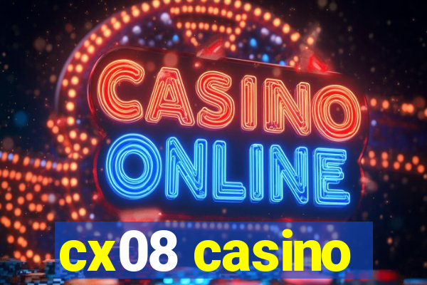 cx08 casino