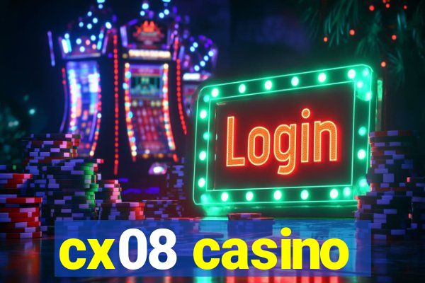 cx08 casino