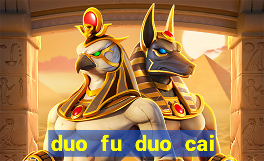 duo fu duo cai slot machine