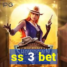 ss 3 bet