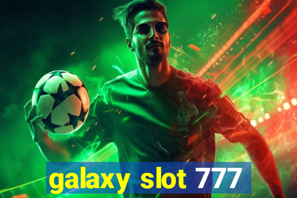 galaxy slot 777