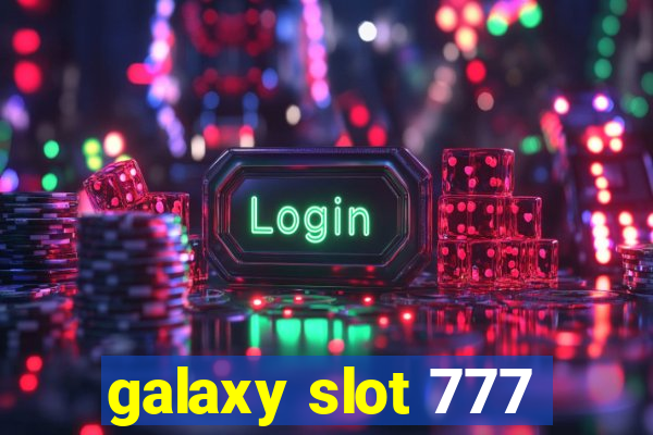 galaxy slot 777