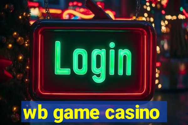 wb game casino