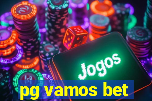 pg vamos bet