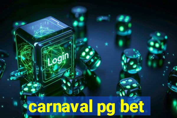 carnaval pg bet